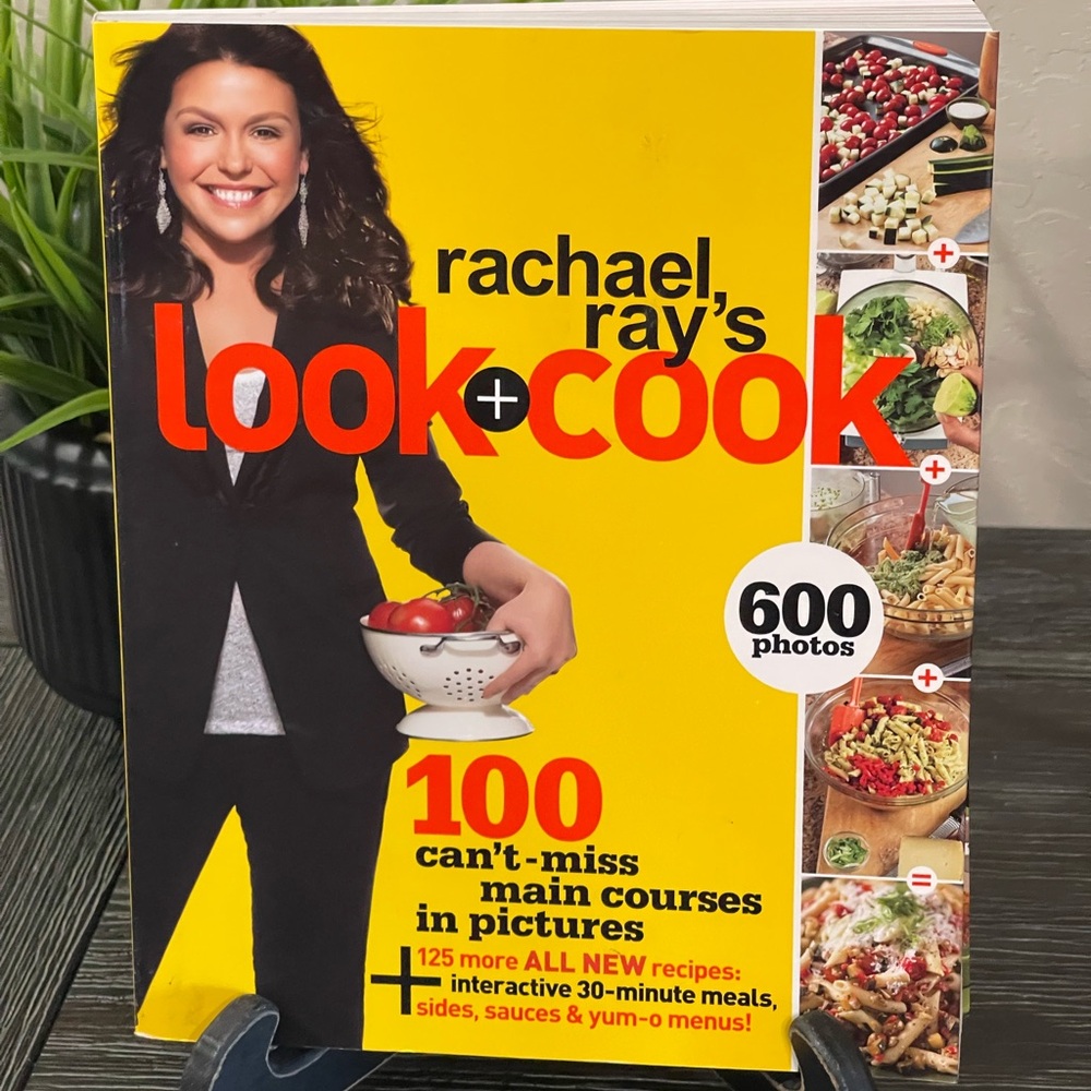 Rachael Ray's Look + Cook: 100 Can't Miss Main Courses in Pictures, Plus 125 All